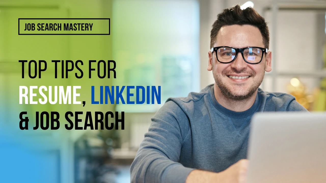 Free Resources with tips on Resume, LinkedIn Profile, and Job Search strategies for job seekers